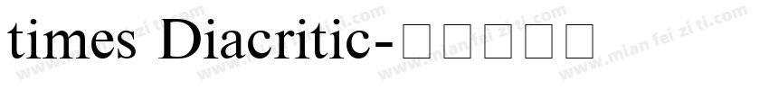 times Diacritic字体转换